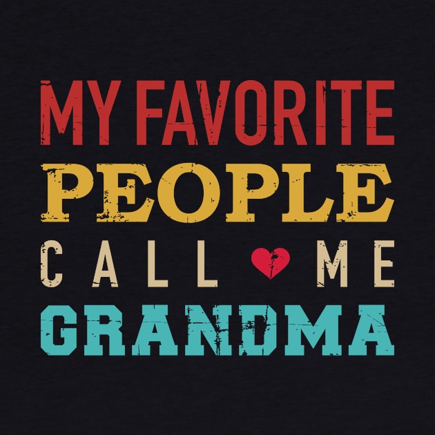 My favorite people call me grandma by Designzz